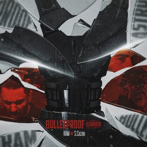 Ram - Bulletproof ft S.Castro