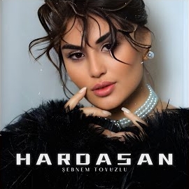 Şebnem Tovuzlu - Hardasan