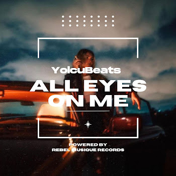 Yolcubeats - All Eyes On Me